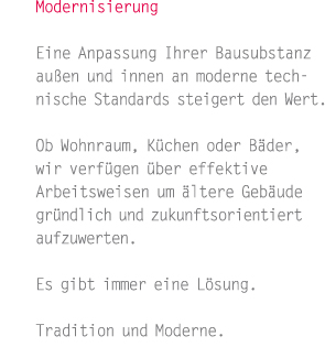 Modernisierung: Anpassung Ihrer Bausubstanz an moderne technische Standards
